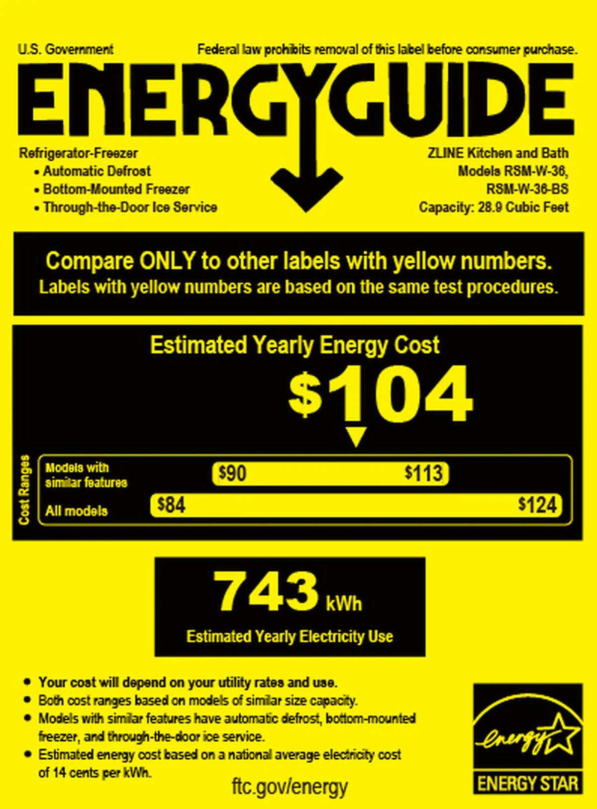 Energy Guide label: estimated yearly cost $104 and 743 kWh for refrigerator