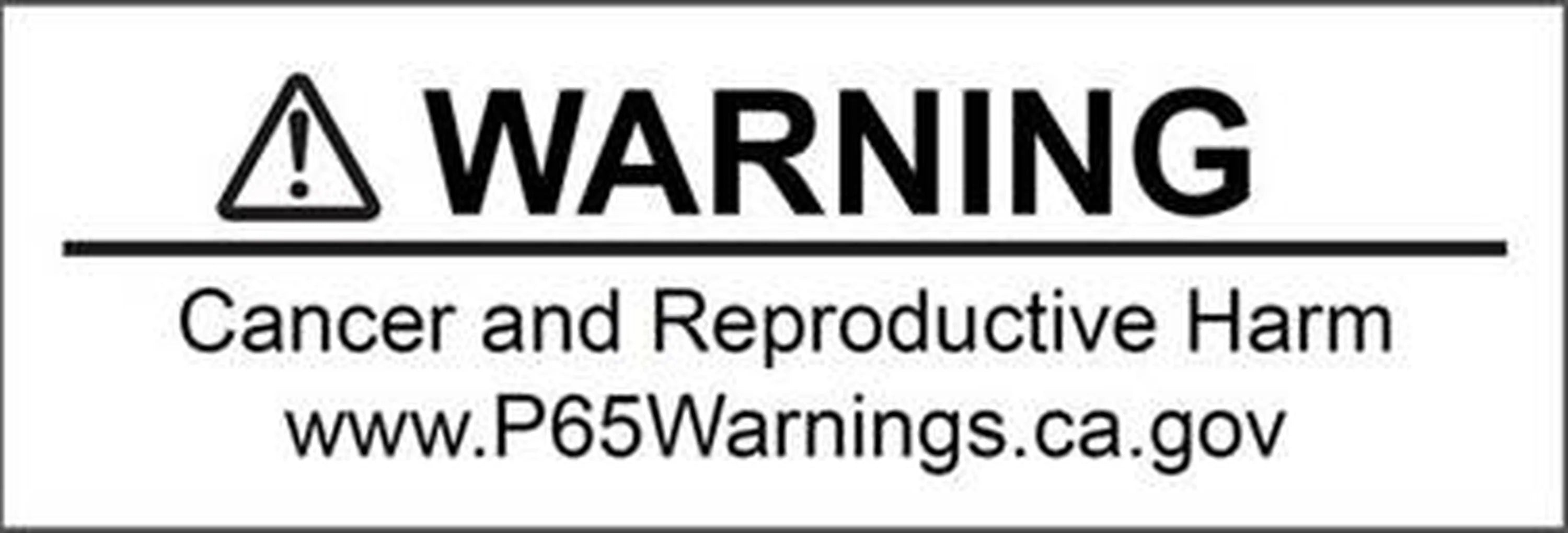 Warning label: Cancer and reproductive harm, with www.P65Warnings.ca.gov URL