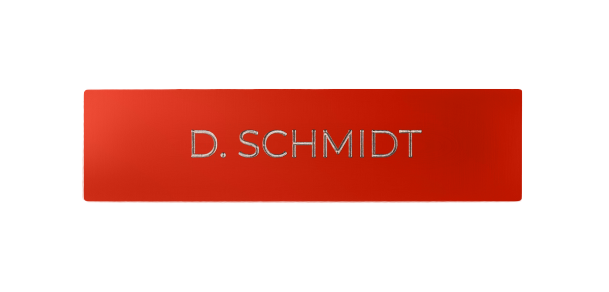Flame red engraved nameplate reading “D. SCHMIDT”