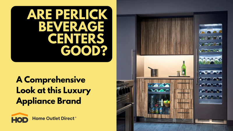 Are Perlick Beverage Centers Good?