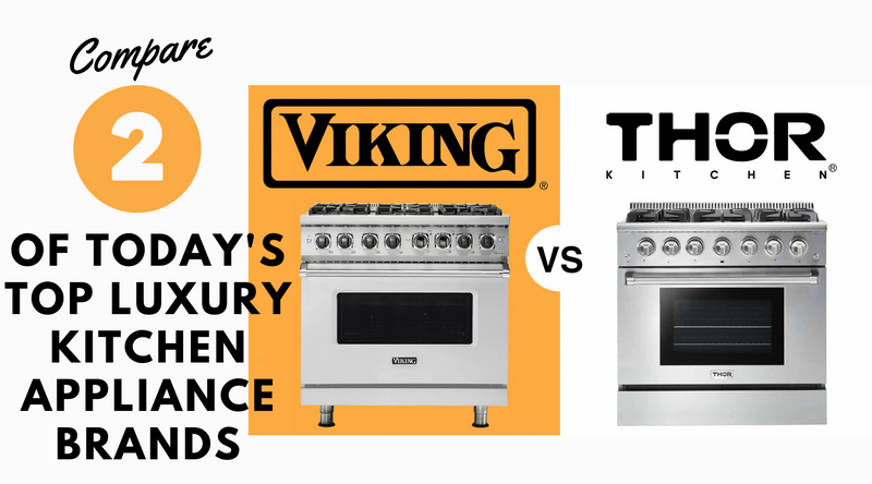 Thor vs. Viking: A Comprehensive Comparison of Two Luxury Kitchen Appliance Brands