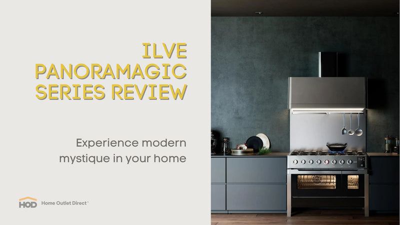 The ILVE Panoramagic Series: Learn All About this Modern Masterpiece Range Collection