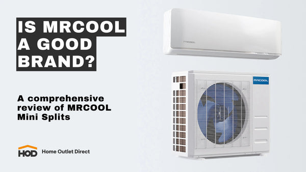 Is MRCOOL A Good Brand? A Comprehensive Review of MRCOOL Mini Splits