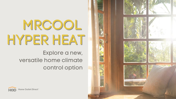Learn All About the MRCOOL Hyper Heat Series