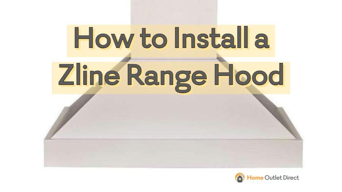 How to Install a Zline Wall Mounted Range Hood