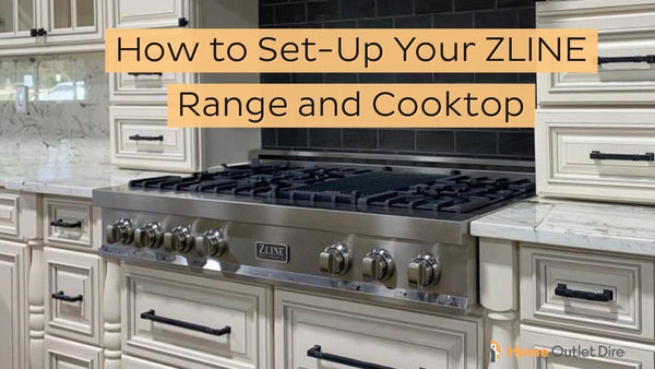 How to Set-Up your ZLINE Range and Cooktop Burners