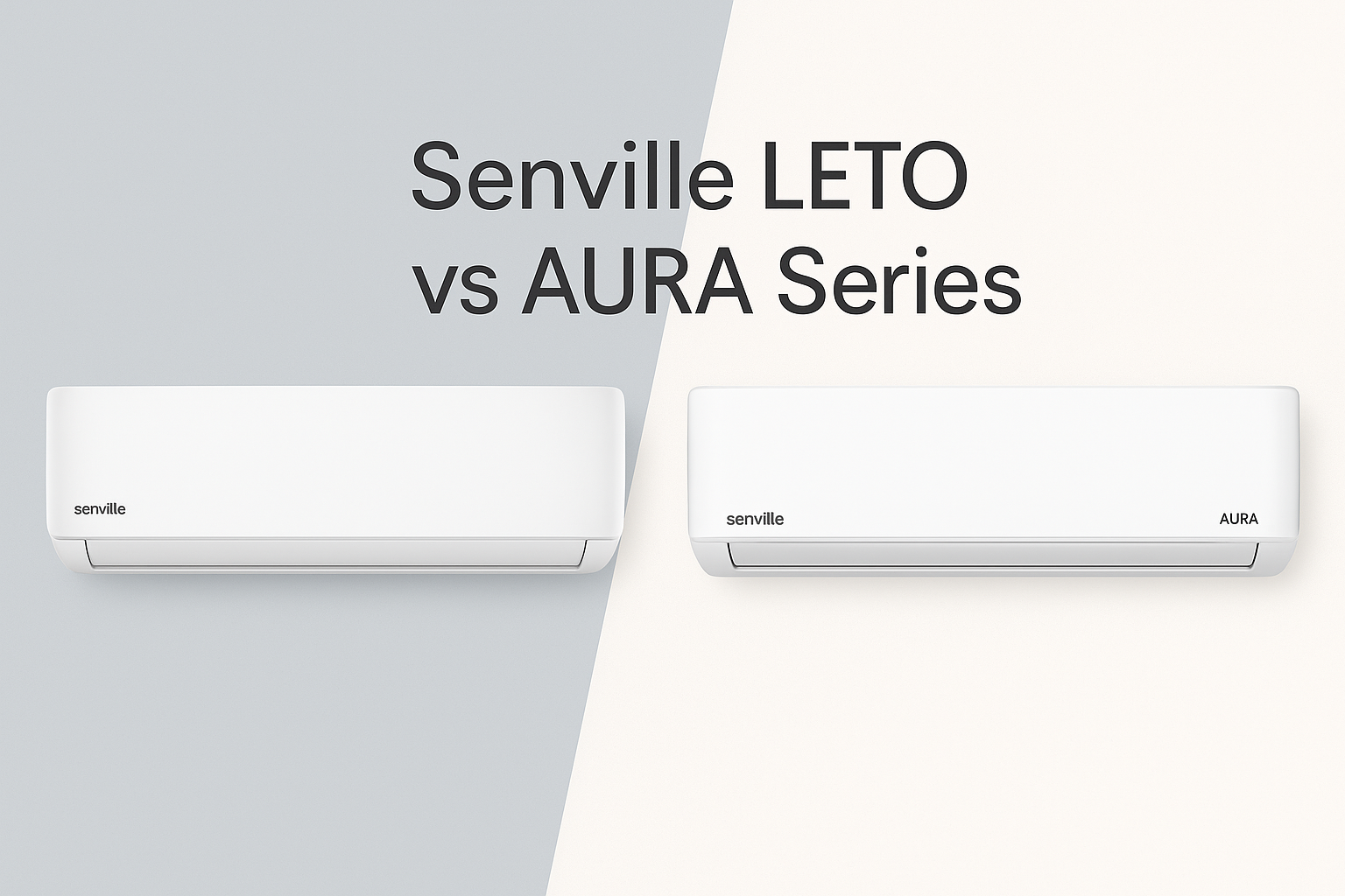 Senville LETO vs AURA series