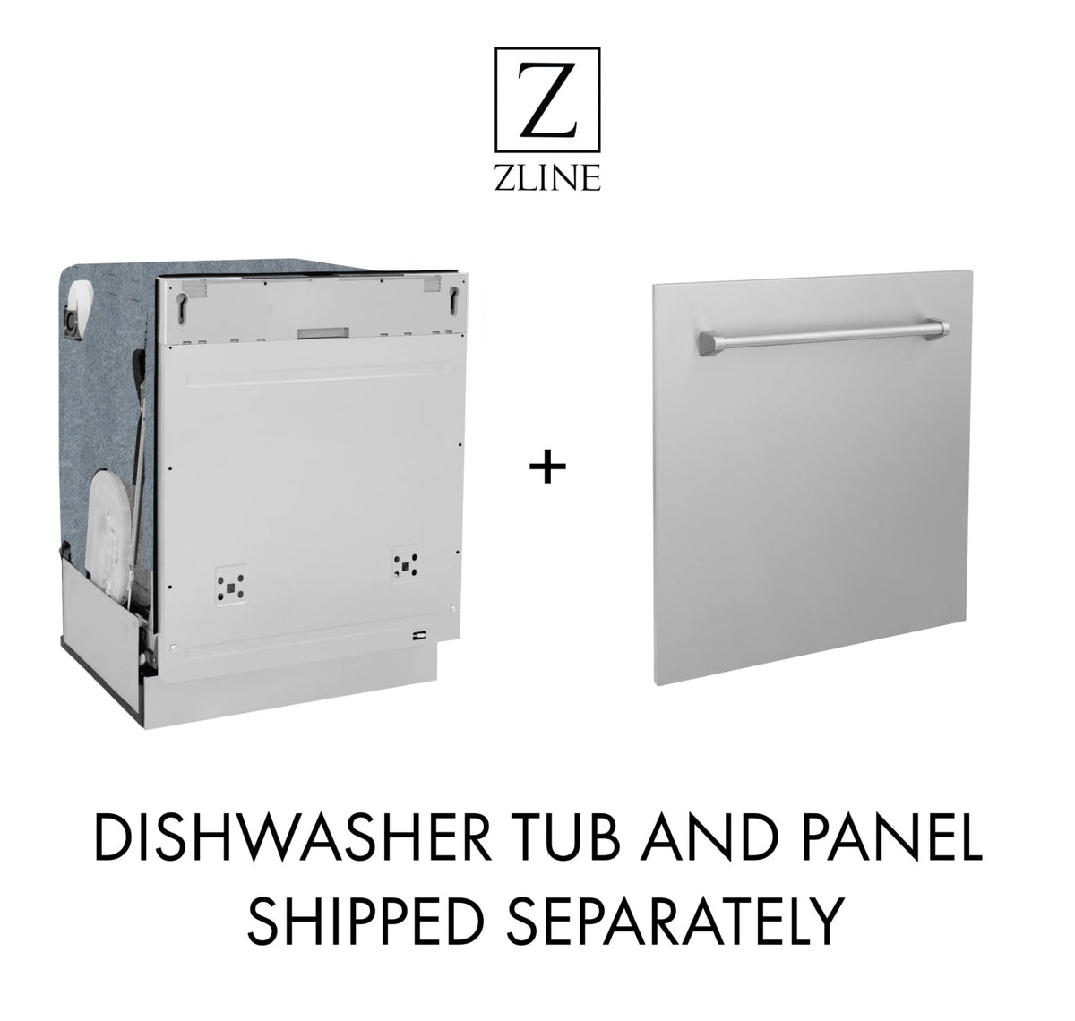 Dishwasher tub and panel shipped separately with ZLINE logo