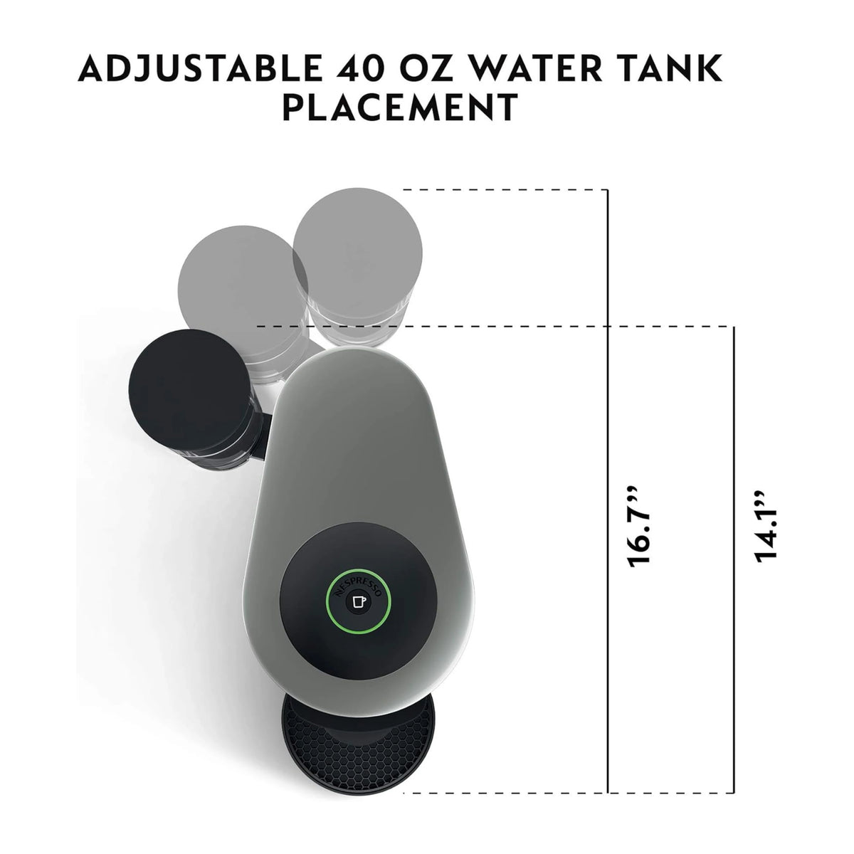 Gray Nespresso VertuoPlus machine showing adjustable 40 oz water tank placement