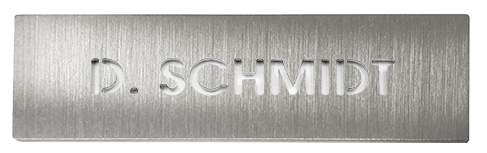 Stainless steel door nameplate with engraved “D. SCHMIDT” text